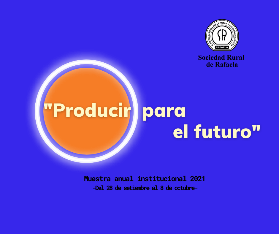 En este momento estás viendo Muestra anual «Producir para el Futuro»